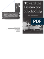 Toward the Destruction of Schooling