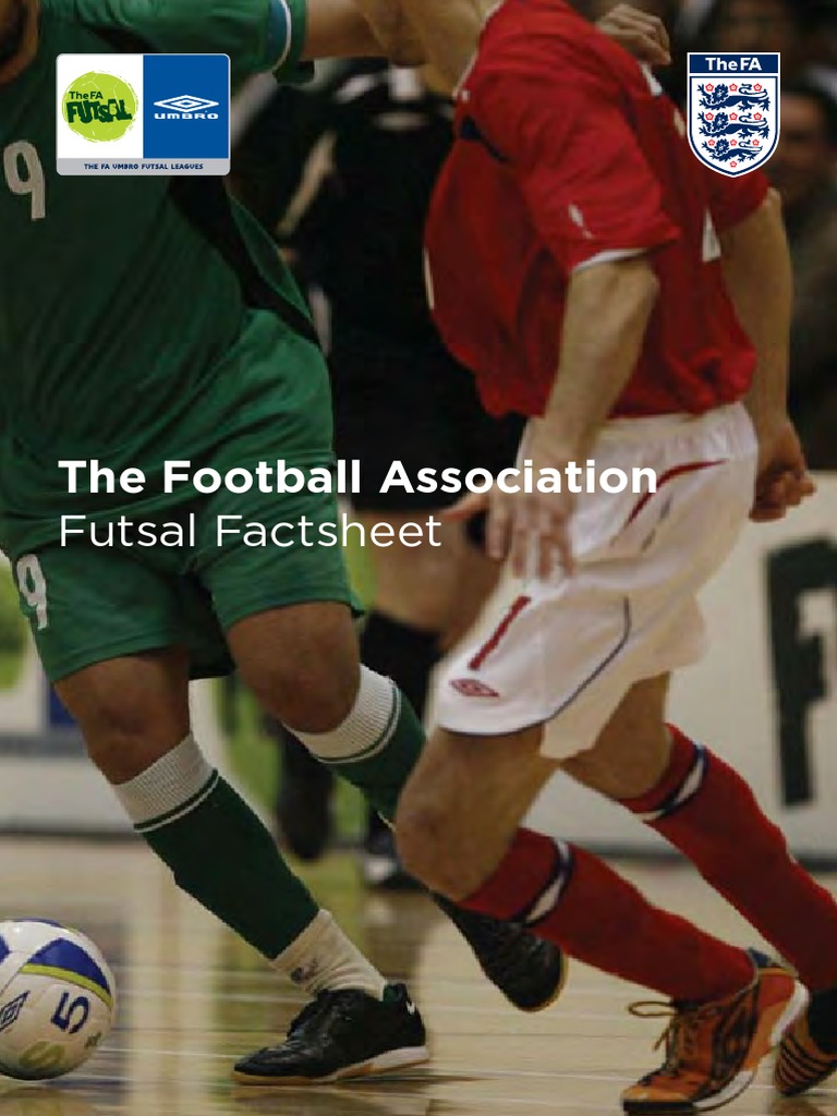 The Football Association: Futsal Factsheet | PDF | Association Football ...