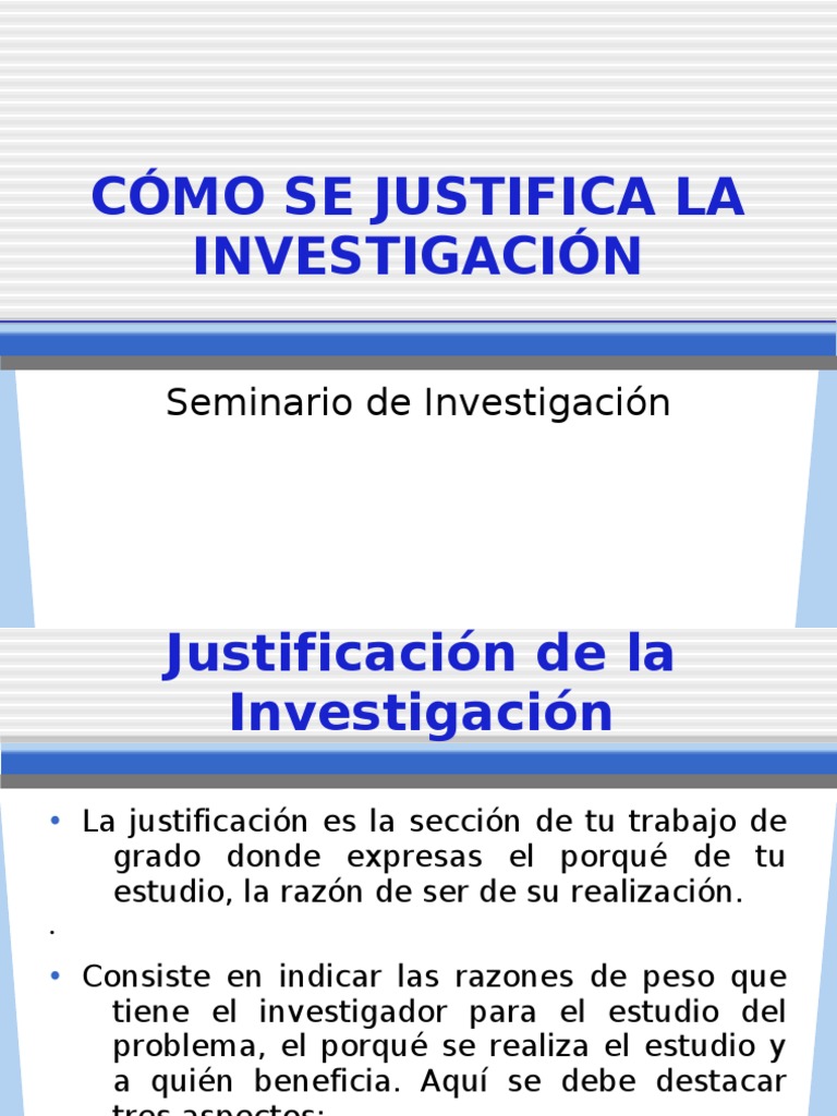 CÓMO SE JUSTIFICA LA INVESTIGACIÓN