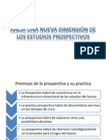 Hacia Una Nueva Dimensión de Los Estudios Prospectivos