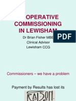 Cooperative Commissioning in Lewisham: DR Brian Fisher MBE Clinical Advisor Lewisham CCG