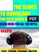 Click The Slides To Download: The Ielts Audio Guide