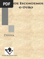 Onde Escondemos o Ouro - Dinha)