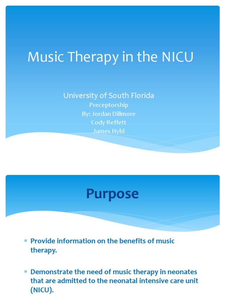 Benefits of Music Therapy in NICU | PDF | Neonatal Intensive Care Unit ...