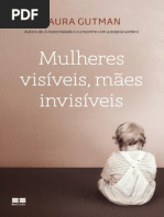 Gutman, Laura - Mulheres Visiveis, Maes Invisiveis 