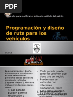 93716237 Programacion y Diseno de Ruta Para Los Vehiculos