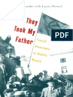 They Took My Father-Finnish Americans in Stalin´s Russia