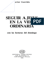 Javier Garrido - Seguir a Jesus en La Vida Ordinaria (Ciclos a -B-c)