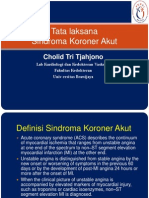 Tata Laksana Sindroma Koroner Akut: Cholid Tri Tjahjono