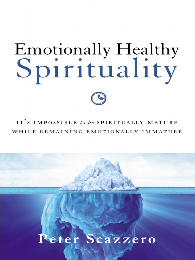 Emotionally Healthy Spirituality Sample | PDF | Anger | Spirituality