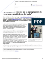 Página - 12 - Ultimas Noticias - El Verdadero Interés Es La Apropiación de Recursos Estratégicos Del País