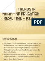 Current Trends in Philippine Education (Rizal Time - K12)