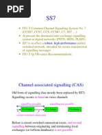 • ITU-T Common Channel Signalling System No. 7 (CCSS7, CCS7,