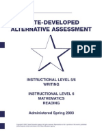 State-Developed Alternative Assessment: Instructional Level 5/6 Writing Instructional Level 6 Mathematics Reading