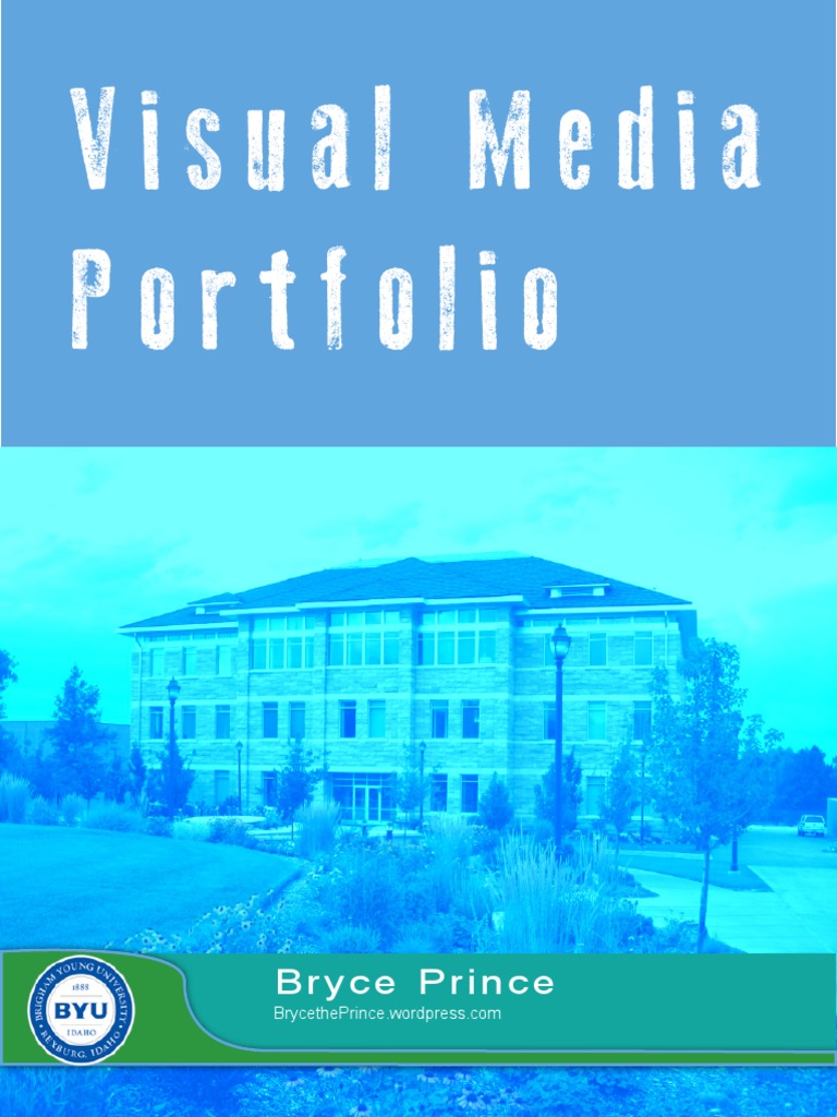 Visual Media Portfolio: Bryce Prince | PDF