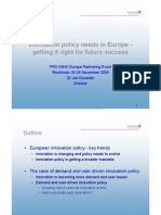 Innovation Policy Needs in Europe - Getting It Right For The Future Success