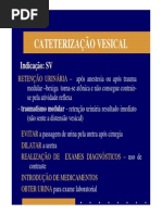 Sondagem drenos, cateteres