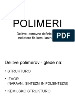 POLIMERI Delitve Definicije in Lastnosti