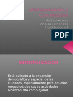 Metropolización y Conurbación