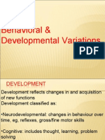 Behavioral & Developmental Variations