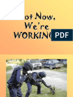 Not Now, We're Working !