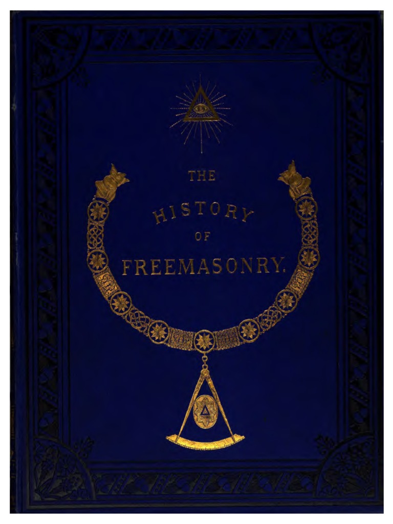 Robert Freke Gould - The History of Freemasonry | PDF