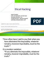 Ethical Hacking: Keith Brooks CIO and Director of Services Vanessa Brooks, Inc. Twitter/Skype: Lotusevangelist