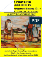 Un Proyecto Sobre Rieles- Historia Del Transporte en Uruguay- Tomo 1
