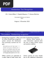 Handwritten Text Recognition: M.J. Castro-Bleda, S. Espa Na-Boquera, F. Zamora-Mart Inez