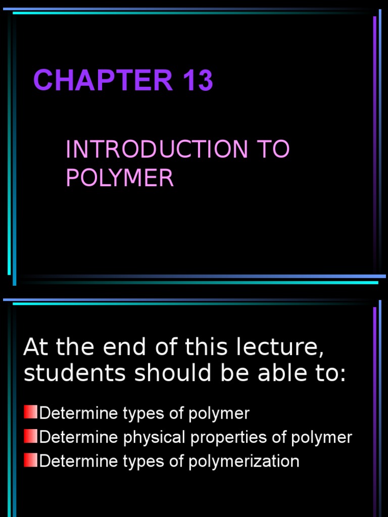 Introduction to Polymer Types and Properties | PDF | Polymers | Molecules