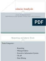 Business Analysis: Data Warehousing Reporting and Query Tools and Application