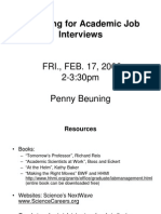 Preparing For Academic Job Interviews: FRI., FEB. 17, 2006 2-3:30pm Penny Beuning