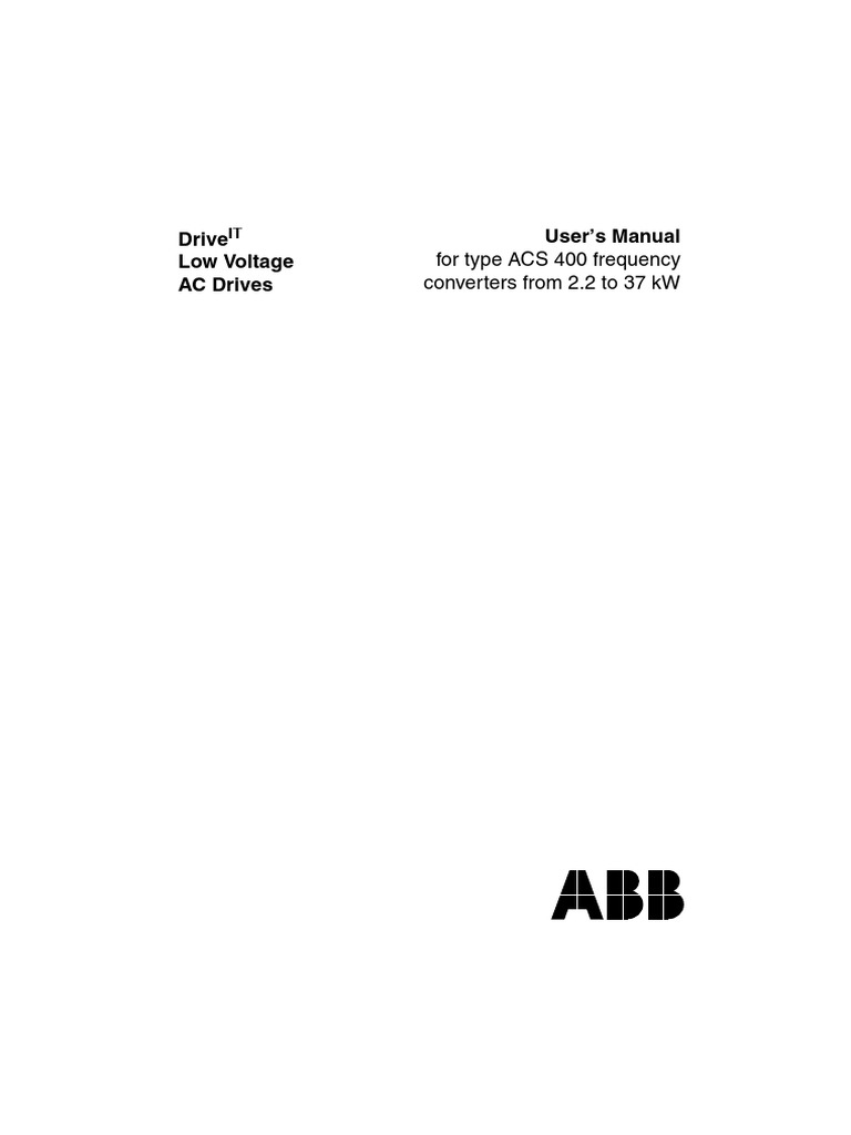 Drive Low Voltage AC Drives User's Manual: For Type ACS 400 Frequency ...