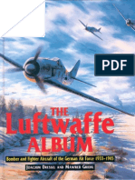 The Luftwaffe Album - Fighters & Bombers of The German Air Force 1933-1945