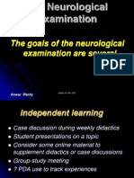 The Goals of The Neurological Examination Are Several: Anwar Wardy