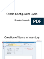 Oracle Configurator Cycle: Bhaskar Santosh
