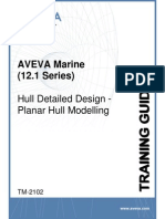 TM-2102 AVEVA Marine (12.1) Hull Detailed Design - Planar Hull Modelling Rev 4.1