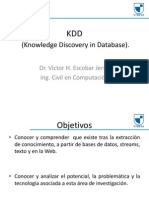 (Knowledge Discovery in Database) .: Dr. Víctor H. Escobar Jeria. Ing. Civil en Computación