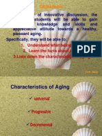 Characteristics of Aging, Trends of Global Aging, Consequences of Aging To Person and Community)