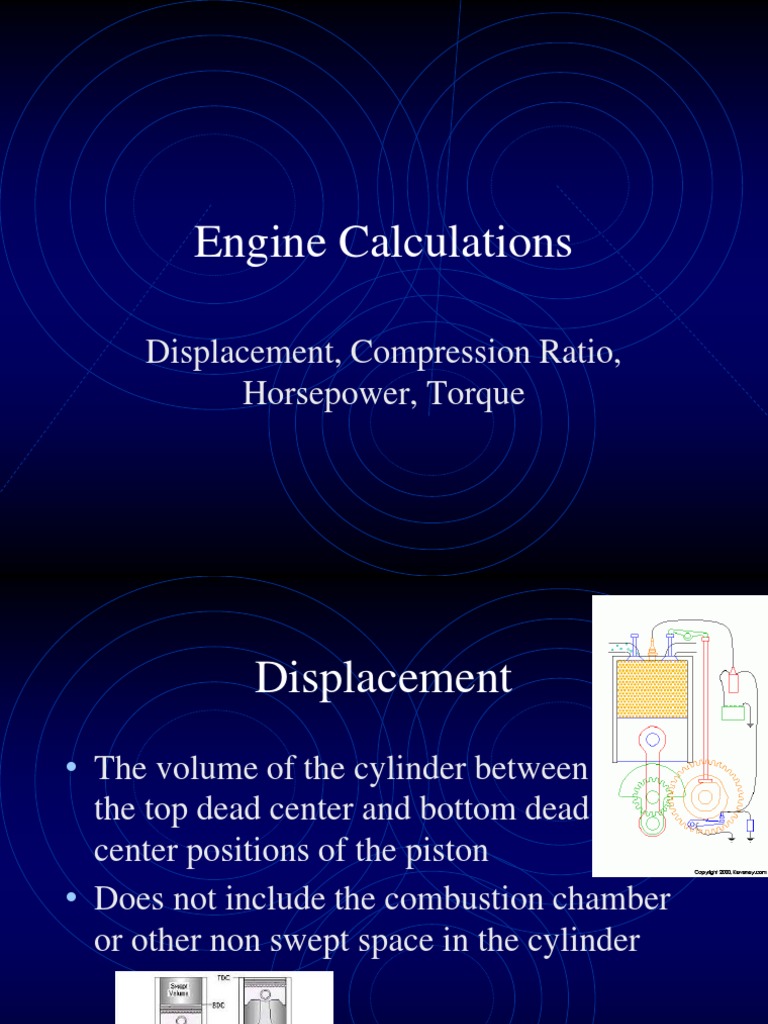 Engine Calculations Displacement, Compression Ratio, Horsepower