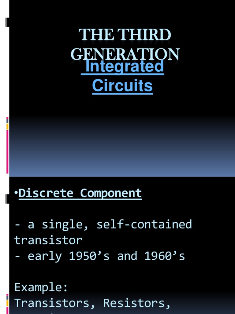 Evolution of Third Generation Integrated Circuits | PDF | Electronic ...