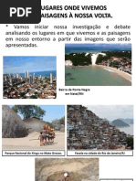 Cap. 1 - Os Lugares Onde Vivemos e as Paisagens à Nossa Volta.