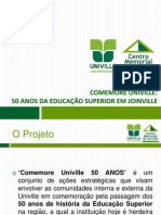 Apresentação Comemore Univille_Informações resumidas