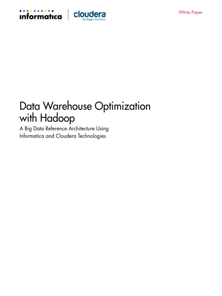 Data Warehouse Optimization With Hadoop Informatica | PDF