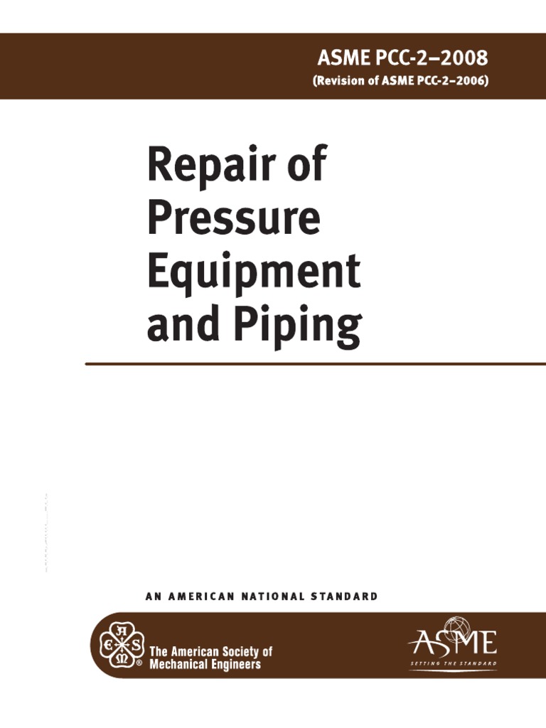 ASME PCC-2 - 2008 Repair of Pressure Equipment and Piping | PDF ...