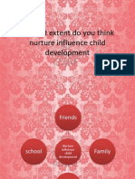 To What Extent Do You Think Nurture Influence Child Development