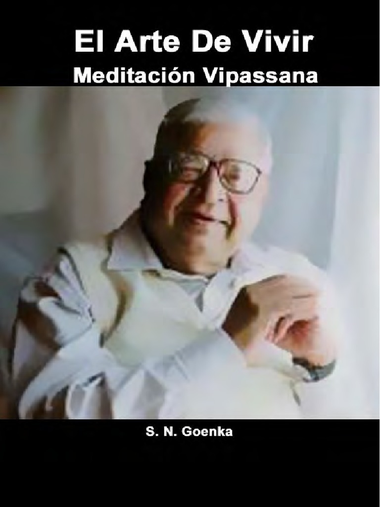 El Arte de Vivir Meditación Vipassana (S. N. Goenka) PDF Vipassana Sufrimiento
