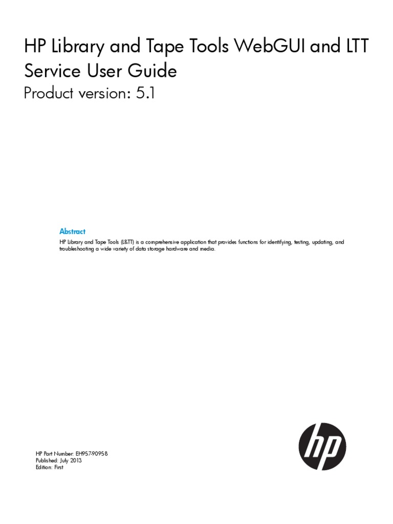 HP Library and Tape Tools gui and LTT Service User Guide Product Version 5.1 PDF Server