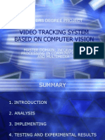 Video Tracking System Based On Computer Vision