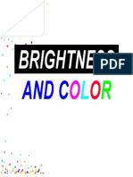 Brightness: and C